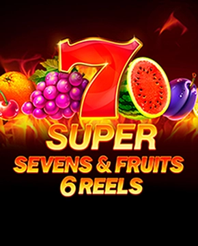 Sevens&Fruits: 6 reels