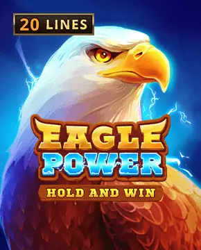 Играть в игровой автомат Eagle Power: Hold and Win