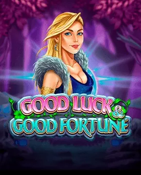 Good Luck & Good Fortune