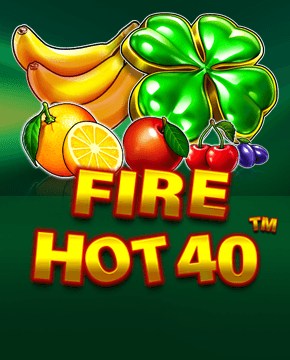 Грати в ігровий автомат Fire Hot 40