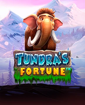 Tundra’s Fortune™