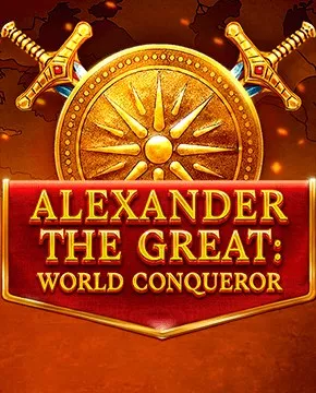 Alexander The Great: World Conqueror