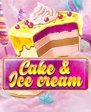 Cake and Ice Cream