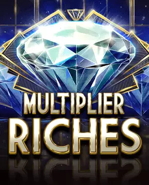 Multiplier Riches