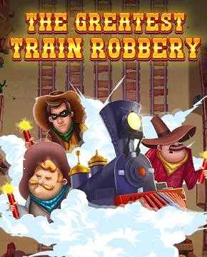 The Greatest Train Robbery