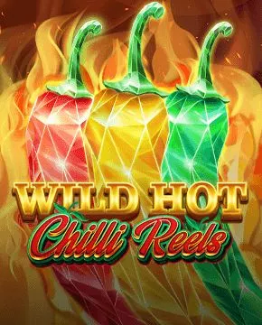 Wild Hot Chilli Reels