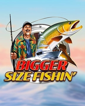 Играть в игровой автомат Bigger Size Fishin'