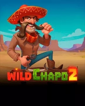 Wild Chapo 2