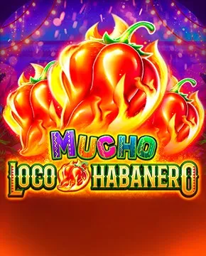 Играть в игровой автомат Mucho Loco Habanero