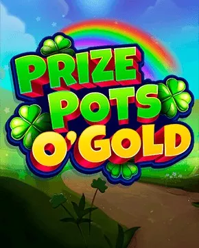 Prize Pots O'Gold