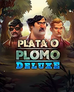 Plata o Plomo Deluxe