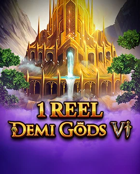 1 Reel - Demi Gods Vl