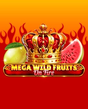 Грати в ігровий автомат Mega Wild Fruits - On Fire