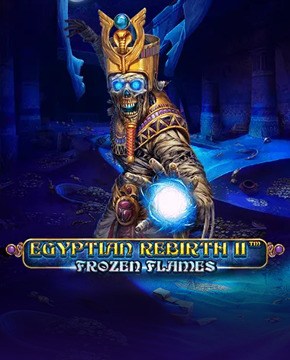 Egyptian Rebirth II - Frozen Flames