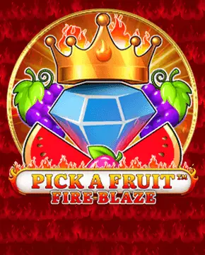 Pick a Fruit – Fire Blaze