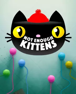 Грати в ігровий автомат Not Enough Kittens