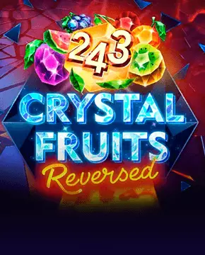 Грати в ігровий автомат 243 Crystal Fruits Reversed